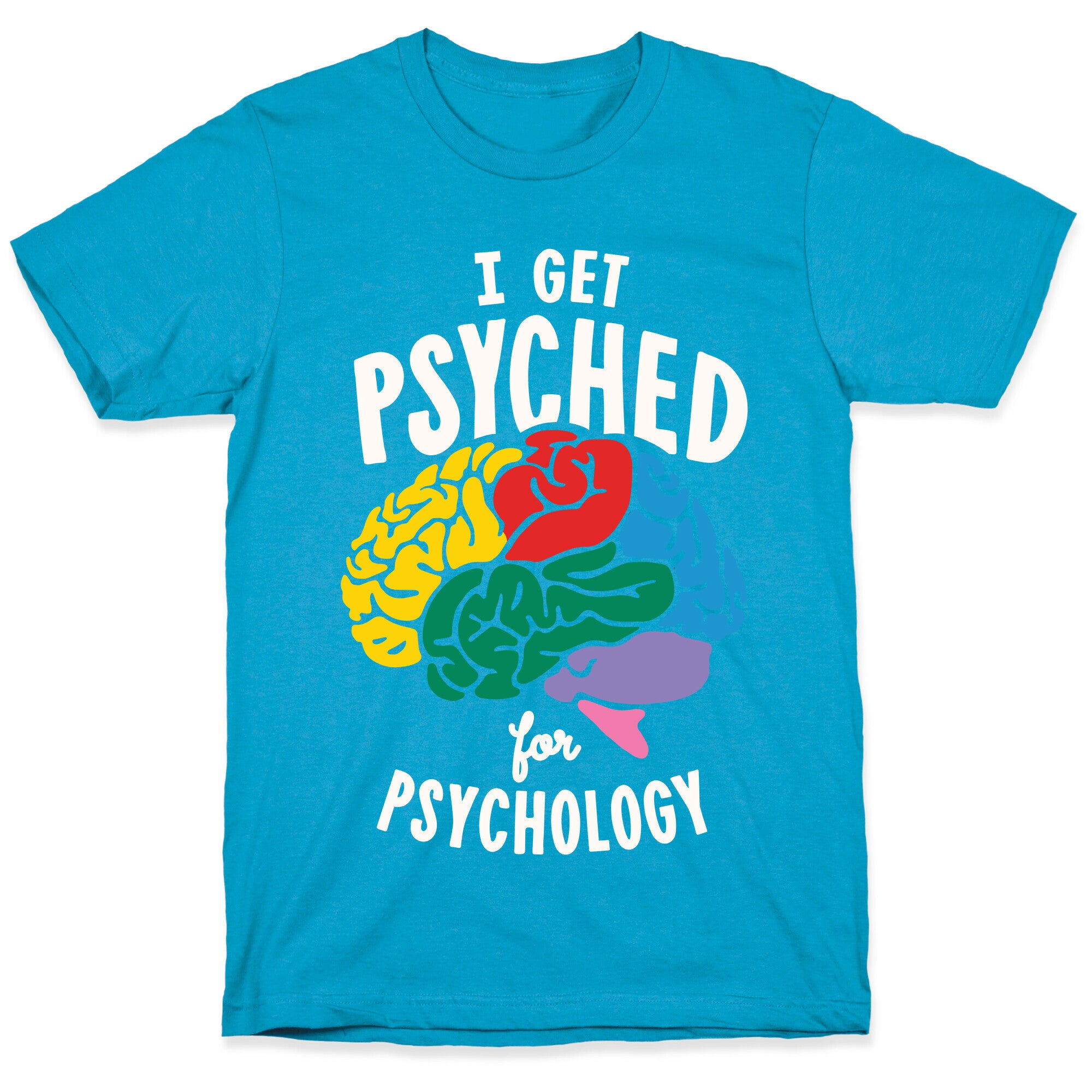 I Get Psyched for Psychology Unisex Triblend Tee